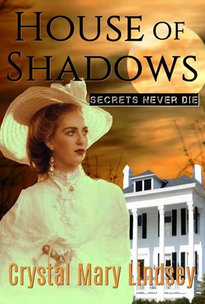 House of Shadows Secrets Never Die